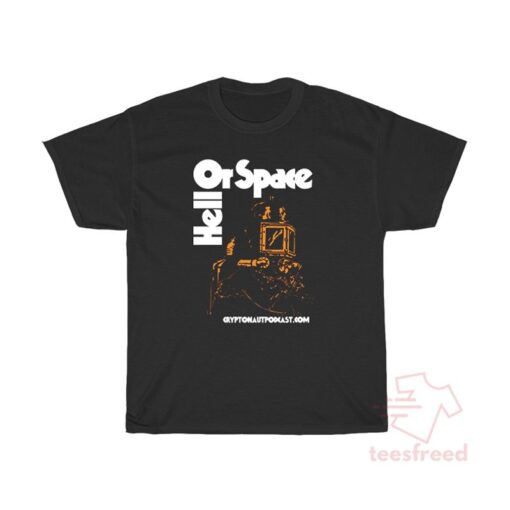 Hell Or Space Vol 4 T-Shirt