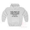 Equal Rights For Others Does Not Mean Rights For You Its Not Pie Hoodie